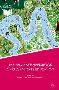 The Palgrave Handbook of Global Arts Education〈1st ed. 2017〉