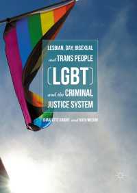 Lesbian, Gay, Bisexual and Trans People (LGBT) and the Criminal Justice System〈1st ed. 2016〉