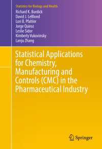 Statistical Applications for Chemistry, Manufacturing and Controls (CMC) in the Pharmaceutical Industry〈1st ed. 2017〉