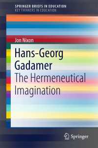 Hans-Georg Gadamer〈1st ed. 2017〉 : The Hermeneutical Imagination