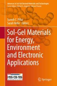 Sol-Gel Materials for Energy, Environment and Electronic Applications〈1st ed. 2017〉
