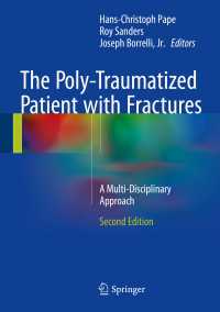The Poly-Traumatized Patient with Fractures〈Second Edition 2016〉 : A Multi-Disciplinary Approach（2）