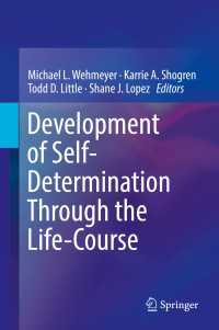 Development of Self-Determination Through the Life-Course〈1st ed. 2017〉
