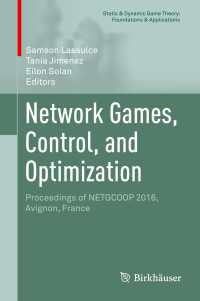 Network Games, Control, and Optimization〈1st ed. 2017〉 : Proceedings of NETGCOOP 2016, Avignon, France