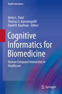 Cognitive Informatics for Biomedicine : Human Computer Interaction in Healthcare