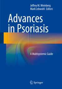 Advances in Psoriasis : A Multisystemic Guide