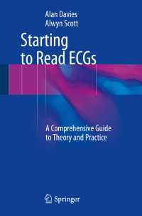 Starting to Read ECGs : A Comprehensive Guide to Theory and Practice