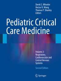 Pediatric Critical Care Medicine〈2nd ed. 2014〉 : Volume 2: Respiratory, Cardiovascular and Central Nervous Systems（2）