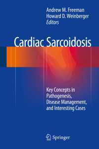 Cardiac Sarcoidosis : Key Concepts in Pathogenesis, Disease Management, and Interesting Cases