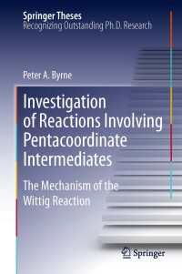 Investigation of Reactions Involving Pentacoordinate Intermediates : The Mechanism of the Wittig Reaction