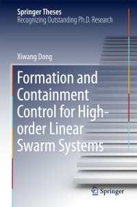 Formation and Containment Control for High-order Linear Swarm Systems〈1st ed. 2016〉