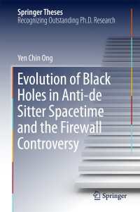 Evolution of Black Holes in Anti-de Sitter Spacetime and the Firewall Controversy〈1st ed. 2016〉