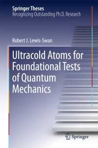 Ultracold Atoms for Foundational Tests of Quantum Mechanics〈1st ed. 2016〉