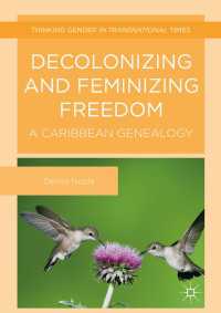 Decolonizing and Feminizing Freedom : A Caribbean Genealogy