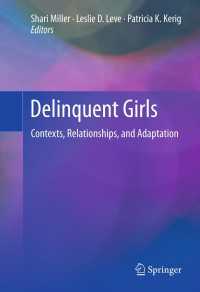 非行少女：文脈、関係と適応<br>Delinquent Girls : Contexts, Relationships, and Adaptation