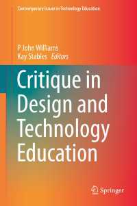 批判的デザイン・技術教育<br>Critique in Design and Technology Education〈1st ed. 2017〉