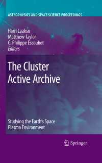 The Cluster Active Archive : Studying the Earth's Space Plasma Environment