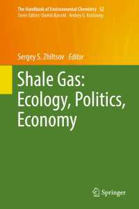 Shale Gas: Ecology, Politics, Economy〈1st ed. 2017〉