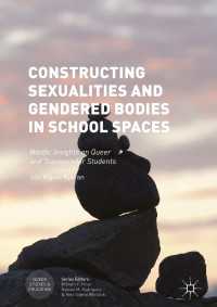 Constructing Sexualities and Gendered Bodies in School Spaces〈1st ed. 2017〉 : Nordic Insights on Queer and Transgender Students