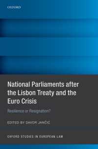 リスボン条約とユーロ危機後の各国議会<br>National Parliaments after the Lisbon Treaty and the Euro Crisis : Resilience or Resignation?
