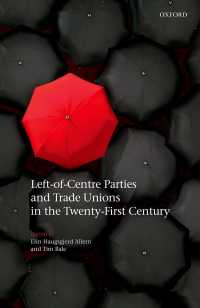 ２１世紀の中道左派政党と労働組合<br>Left-of-Centre Parties and Trade Unions in the Twenty-First Century