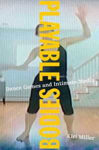 Playable Bodies : Dance Games and Intimate Media