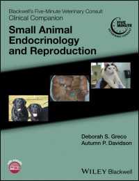 小動物の内分泌学と生殖：ブラックウェル獣医学５分間コンサルト<br>Blackwell's Five-Minute Veterinary Consult Clinical Companion : Small Animal Endocrinology and Reproduction