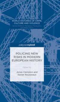 Policing New Risks in Modern European History〈1st ed. 2015〉