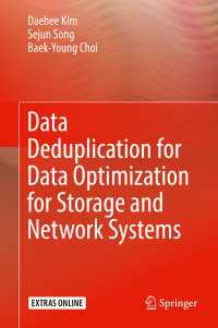 Data Deduplication for Data Optimization for Storage and Network Systems〈1st ed. 2017〉