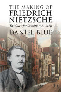 ニーチェの形成期<br>The Making of Friedrich Nietzsche : The Quest for Identity, 1844–1869