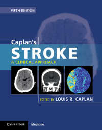 カプラン脳卒中（第５版）<br>Caplan's Stroke : A Clinical Approach（5）