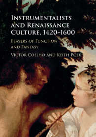 Instrumentalists and Renaissance Culture, 1420–1600 : Players of Function and Fantasy