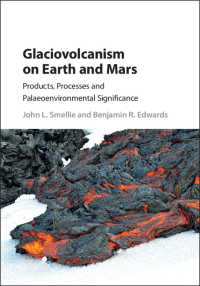 Glaciovolcanism on Earth and Mars : Products, Processes and Palaeoenvironmental Significance