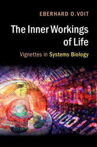 場面で学ぶシステム生物学<br>The Inner Workings of Life : Vignettes in Systems Biology