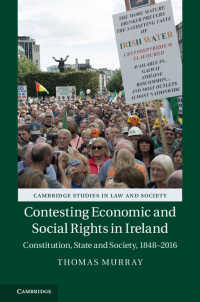 アイルランドにおける経済的・社会的権利：憲法、国家と社会 1848-2016年<br>Contesting Economic and Social Rights in Ireland : Constitution, State and Society, 1848–2016