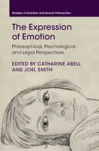 情動の表現：哲学・心理学・法学的視座<br>The Expression of Emotion : Philosophical, Psychological and Legal Perspectives