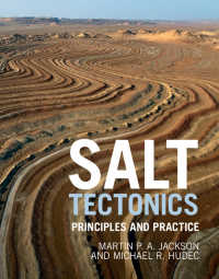 岩塩構造地質学：原理と応用<br>Salt Tectonics : Principles and Practice