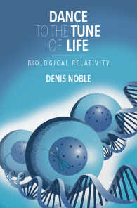 『命の調べのダンス：生物学的相対性』（原書）<br>Dance to the Tune of Life : Biological Relativity