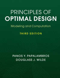 最適設計の原理（テキスト・第３版）<br>Principles of Optimal Design : Modeling and Computation（3）