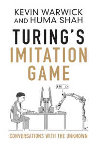 チューリングの模倣ゲーム<br>Turing's Imitation Game : Conversations with the Unknown