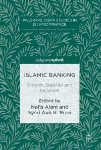 Islamic Banking〈1st ed. 2017〉 : Growth, Stability and Inclusion