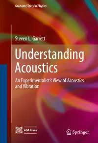Understanding Acoustics〈1st ed. 2017〉 : An Experimentalist’s View of Acoustics and Vibration