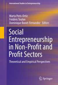 Social Entrepreneurship in Non-Profit and Profit Sectors〈1st ed. 2017〉 : Theoretical and Empirical Perspectives