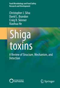 志賀毒素<br>Shiga toxins〈1st ed. 2017〉 : A Review of Structure, Mechanism, and Detection