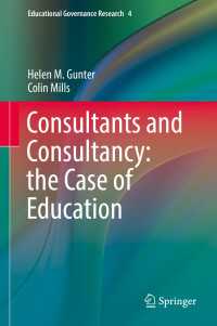 Consultants and Consultancy: the Case of Education〈1st ed. 2017〉