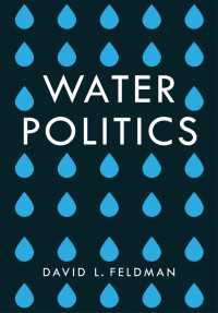 水資源の政治学<br>Water Politics : Governing Our Most Precious Resource