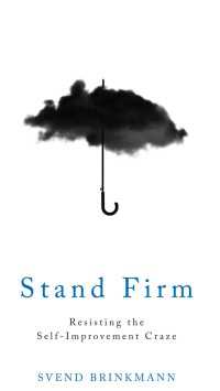 自己啓発の流行への抵抗<br>Stand Firm : Resisting the Self-Improvement Craze
