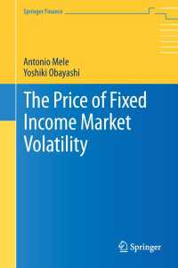 The Price of Fixed Income Market Volatility〈1st ed. 2015〉