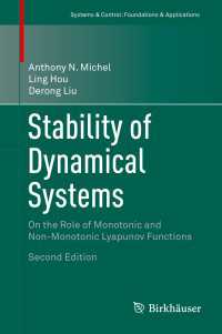力学系の安定性（第２版）<br>Stability of Dynamical Systems〈2nd ed. 2015〉 : On the Role of Monotonic and Non-Monotonic Lyapunov Functions（2）