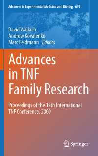 Advances in TNF Family Research : Proceedings of the 12th International TNF Conference, 2009